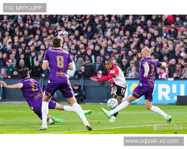 费耶诺德与多德勒支精彩对决直播全程回顾与分析